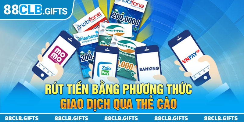 Rút tiền bằng phương thức giao dịch qua thẻ cào 